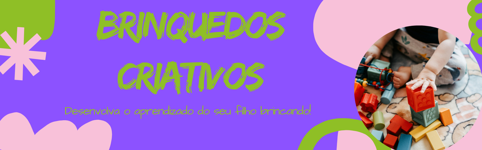 BRINQUEDOS CRIATIVOS